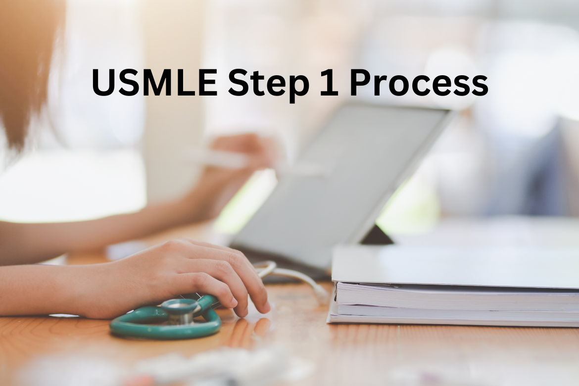 USMLE Step 1 Process