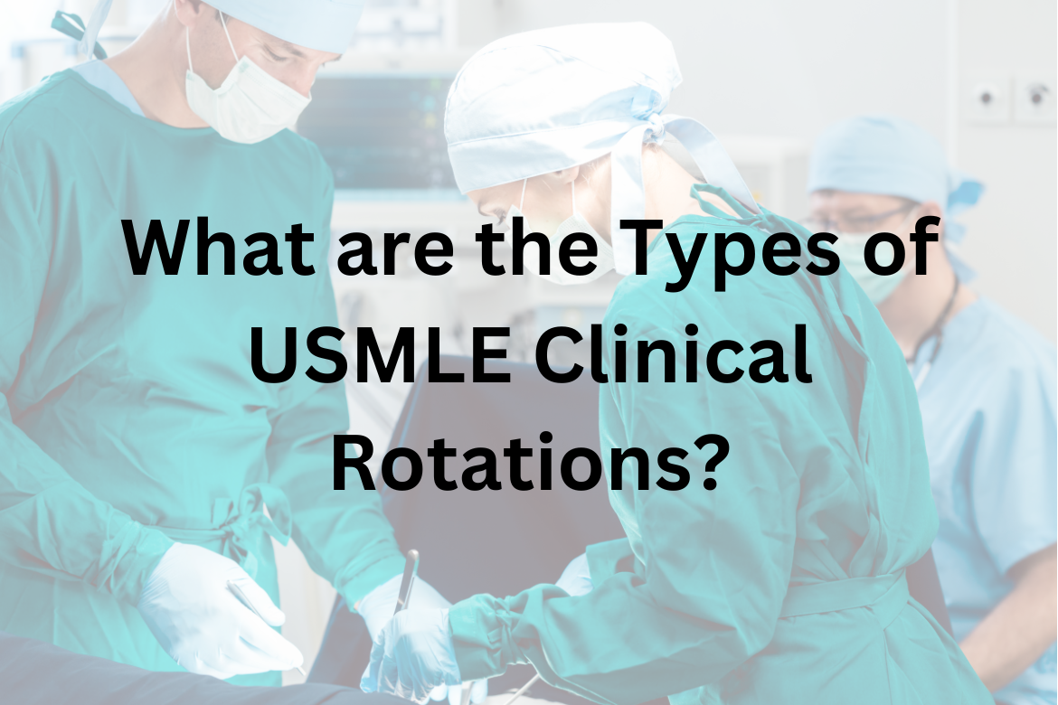 What are the Types of USMLE Clinical Rotations