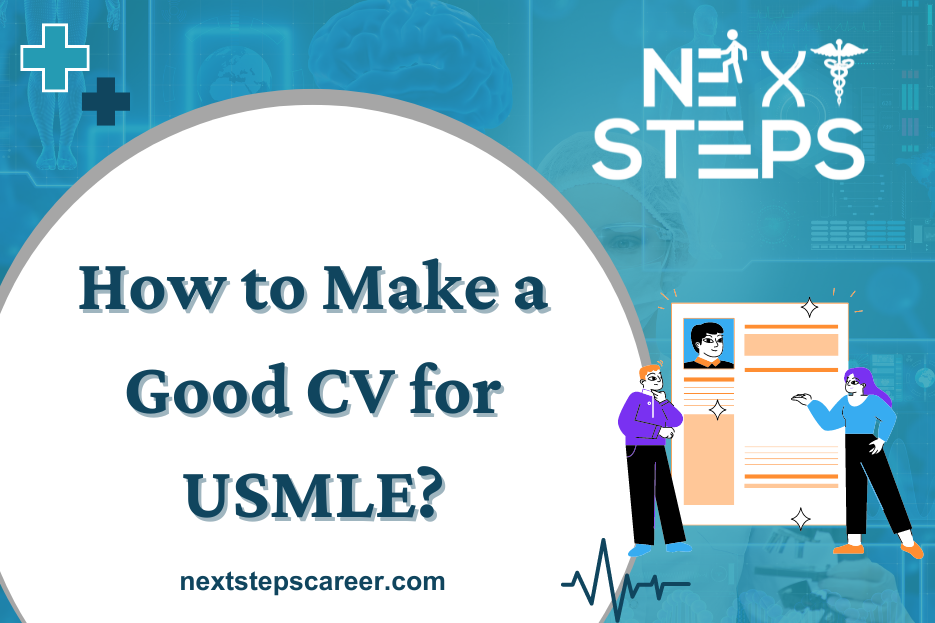 How to Make a Good CV for USMLE - Next Step