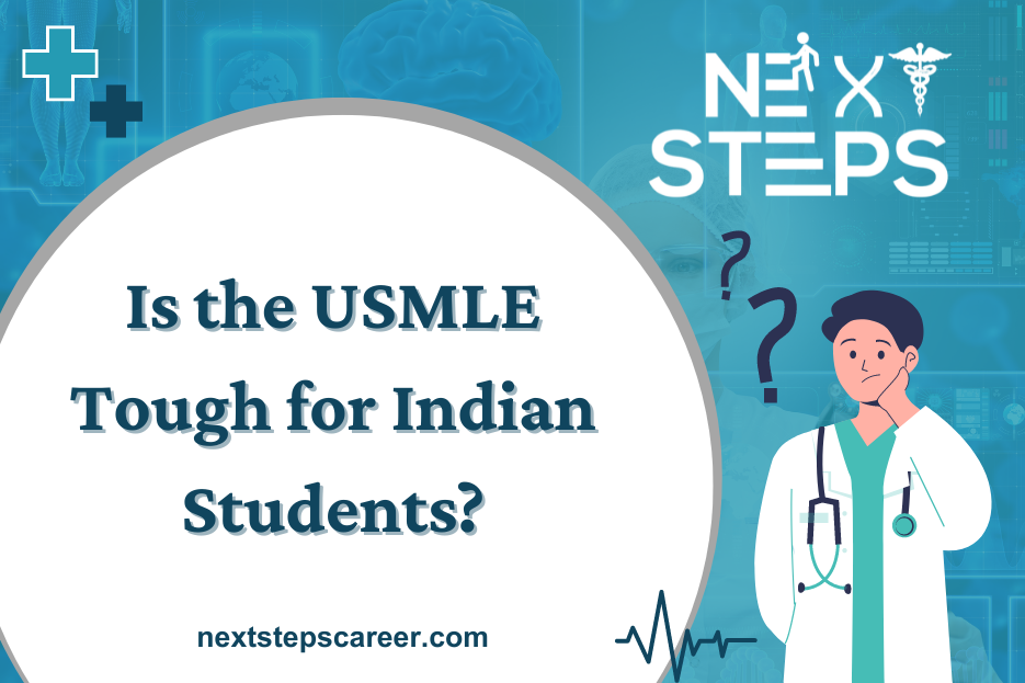 Is the USMLE Tough for Indian Students - Next Steps
