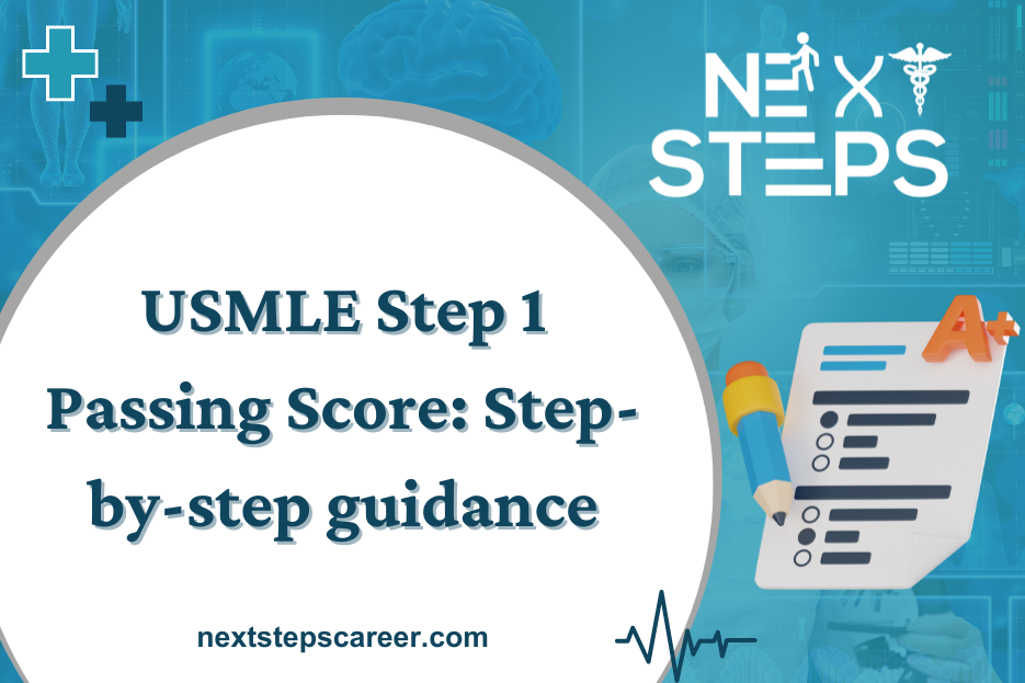 USMLE Step 1 Passing Score Step-by-step guidance - Next Steps