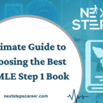 Ultimate Guide to Choosing the Best USMLE Step 1 Book - Next Steps
