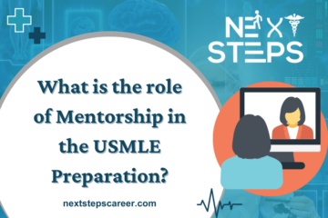 What is the role of Mentorship in the USMLE Preparation - Next Steps