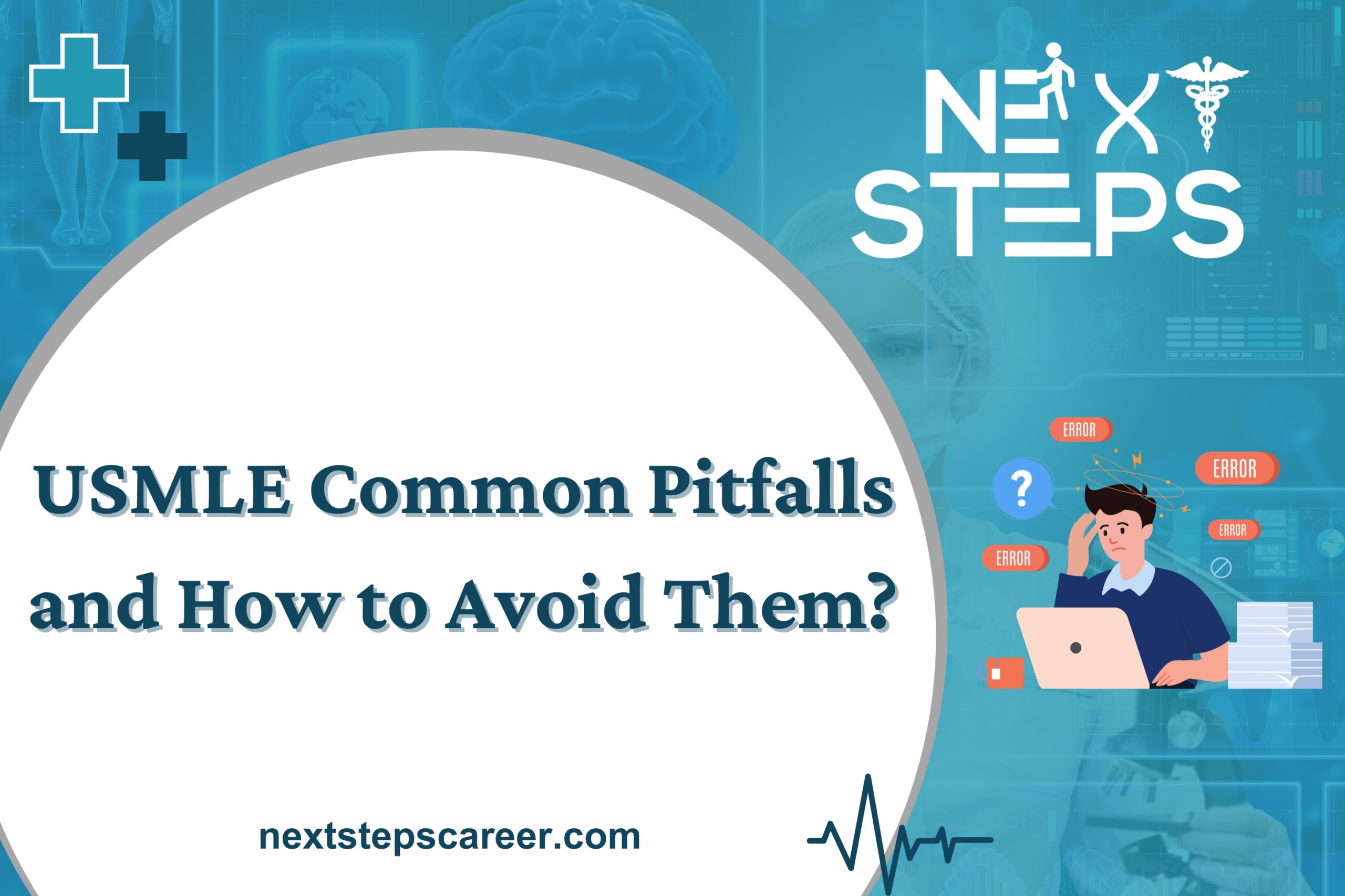 USMLE Common Pitfalls and How to Avoid Them