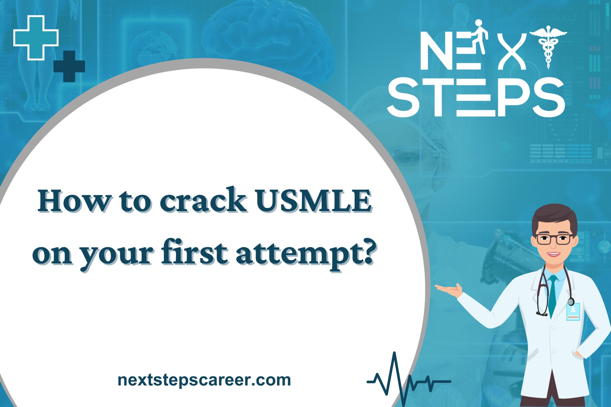 How to crack USMLE on your first attempt