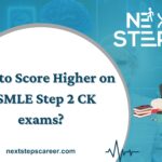 How to Score Higher on USMLE Step 2 CK exams