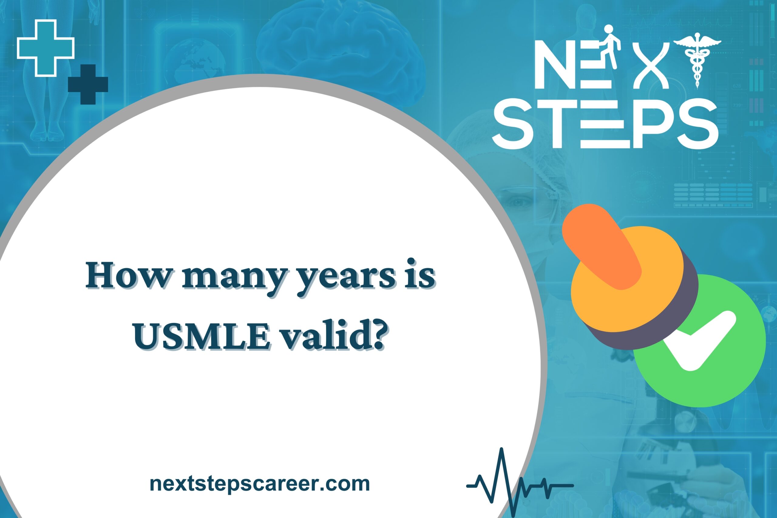 How many years is USMLE valid