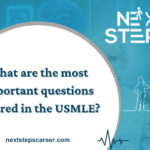 What are the most important questions covered in the USMLE - Next Steps