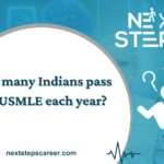 How many Indians pass the USMLE each year - Next Steps