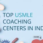 Top USMLE Coaching Centers in India - Next Steps