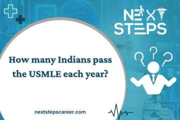 How many Indians pass the USMLE each year - Next Steps